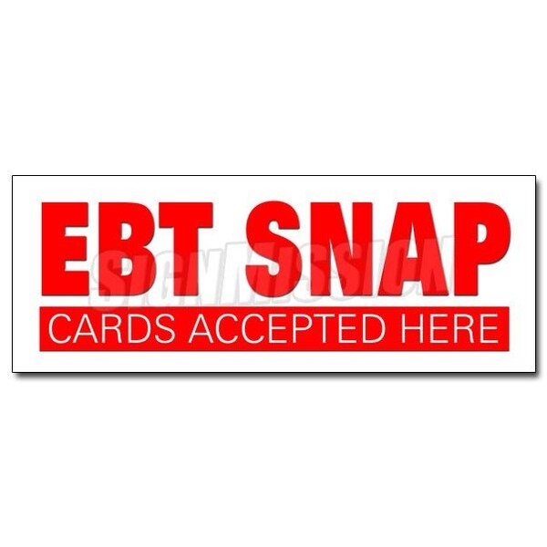 Signmission EBT SNAP CARDS DECAL sticker electronic benefits transfer food stamps, D-12 Ebt Snap Cards D-12 Ebt Snap Cards - main